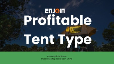 2.what rooftop tent types are most profitable to import