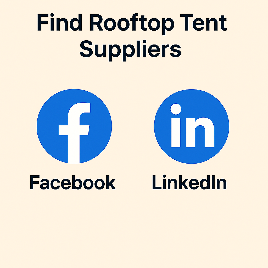 find rooftop tent suppliers on linkedin or facebook